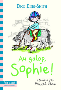 AU GALOP, SOPHIE !