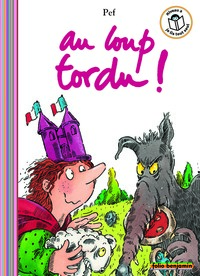 AU LOUP TORDU !