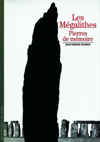 LES MEGALITHES - PIERRES DE MEMOIRE