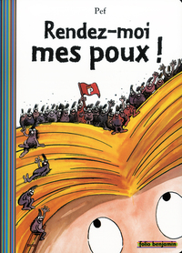 RENDEZ-MOI MES POUX !