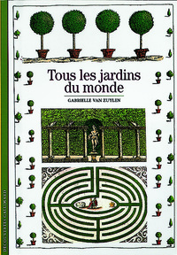 TOUS LES JARDINS DU MONDE