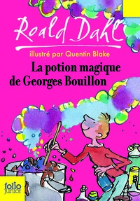 LA POTION MAGIQUE DE GEORGES BOUILLON