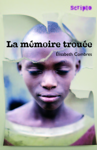 LA MEMOIRE TROUEE