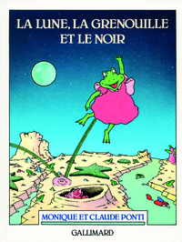 LA LUNE, LA GRENOUILLE ET LE NOIR
