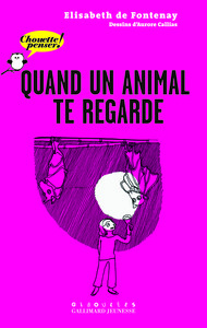 QUAND UN ANIMAL TE REGARDE