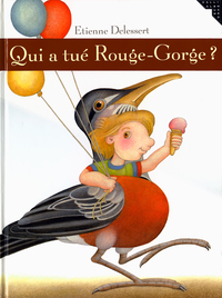 QUI A TUE ROUGE-GORGE ?