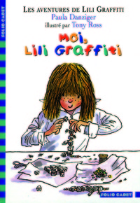 Moi, Lili Graffiti