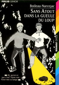 SANS ATOUT DANS LA GUEULE DU LOUP