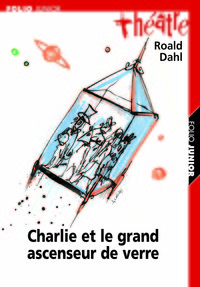 CHARLIE ET LE GRAND ASCENSEUR DE VERRE