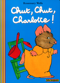 CHUT, CHUT, CHARLOTTE !