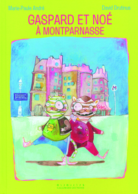 GASPARD ET NOE A MONTPARNASSE