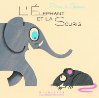 L'ELEPHANT ET LA SOURIS