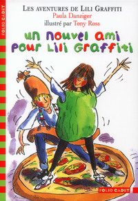 LES AVENTURES DE LILI GRAFFITI - T05 - UN NOUVEL AMI POUR LILI GRAFFITI