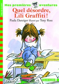 QUEL DESORDRE, LILI GRAFFITI !