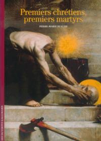 Premiers chrétiens, premiers martyrs