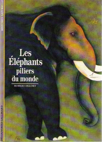 Les Éléphants, piliers du monde