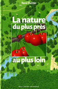 LA NATURE DU PLUS PRES AU PLUS LOIN