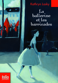 LA BALLERINE ET LES BARRICADES