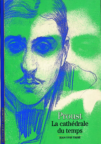 PROUST, LA CATHEDRALE DU TEMPS