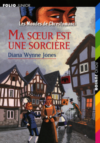LES MONDES DE CHRESTOMANCI - 1 MA SOEUR EST UNE SORCIERE
