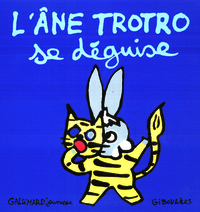 L'ANE TROTRO SE DEGUISE
