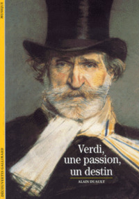 VERDI, UNE PASSION, UN DESTIN