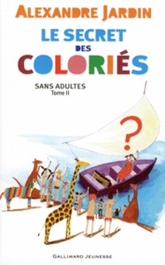 Sans adultes, II : Le secret des Coloriés