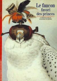 Le Faucon, favori des princes