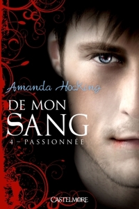 DE MON SANG T04 PASSIONNEE