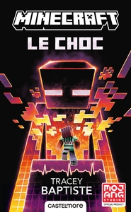 Minecraft officiel, T2 : Le Choc