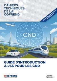 Cahier technique de la Cofrend : Guide d'introduction à l'IA pour les CND