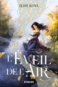 L'EVEIL DE L'AIR, T1 : L'EVEIL DE L'AIR