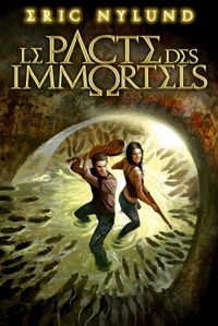 Le Pacte des Immortels T01 Le Pacte des Immortels