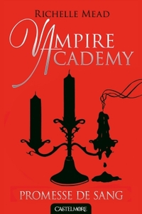 VAMPIRE ACADEMY T04 PROMESSE DE SANG