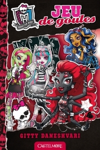 Monster High T4 Jeu de goules