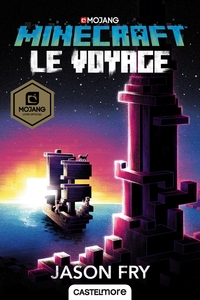 MINECRAFT OFFICIEL, T5 : LE VOYAGE