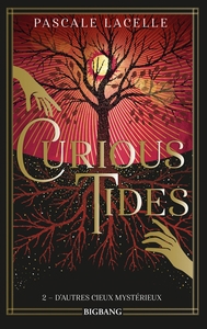 Curious Tides, T2 : D'autres cieux mystérieux