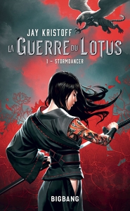 LA GUERRE DU LOTUS, T1 : STORMDANCER