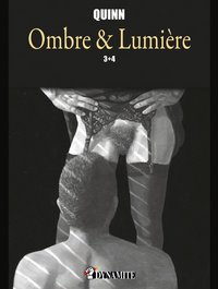 Ombre et Lumière - tomes 3 et 4 -