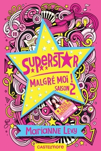 SUPERSTAR MALGRE MOI - SAISON 2