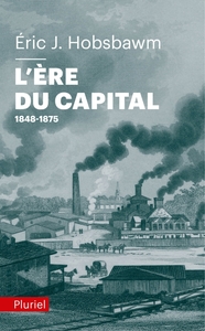 L'ERE DU CAPITAL - 1848-1875