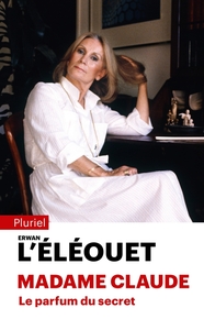 MADAME CLAUDE, LE PARFUM DU SECRET