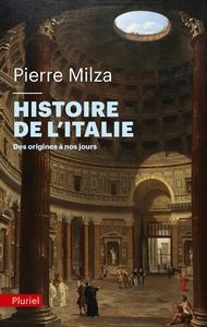 HISTOIRE DE L'ITALIE - DES ORIGINES A NOS JOURS