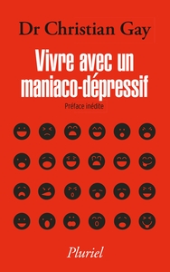 VIVRE AVEC UN MANIACO-DEPRESSIF