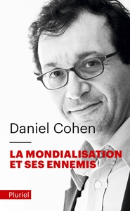 LA MONDIALISATION ET SES ENNEMIS