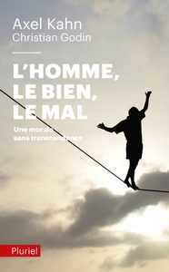 L'HOMME, LE BIEN, LE MAL