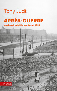 APRES-GUERRE - UNE HISTOIRE DE L'EUROPE DEPUIS 1945