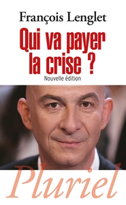 QUI VA PAYER LA CRISE ?