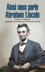 AINSI NOUS PARLE ABRAHAM LINCOLN