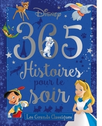 DISNEY - 365 Histoires pour le Soir - Les Grands Classiques